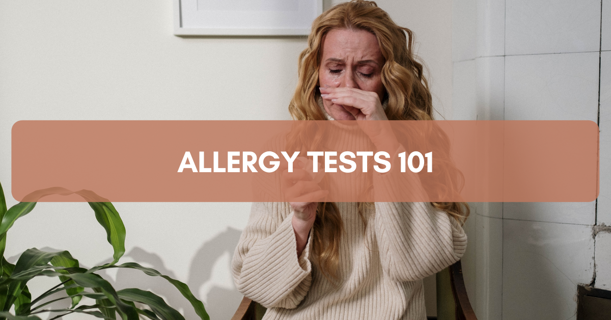 Allergy Tests 101